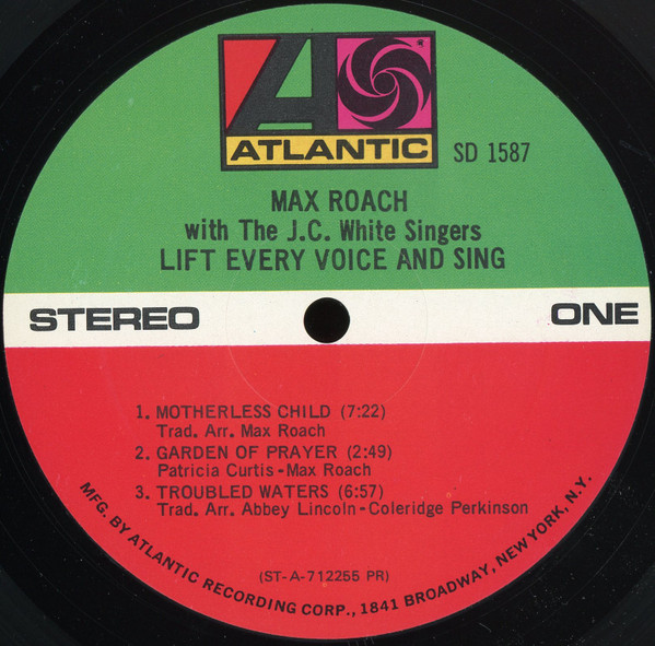 Max Roach With The J.C. White Singers – Lift Every Voice And Sing